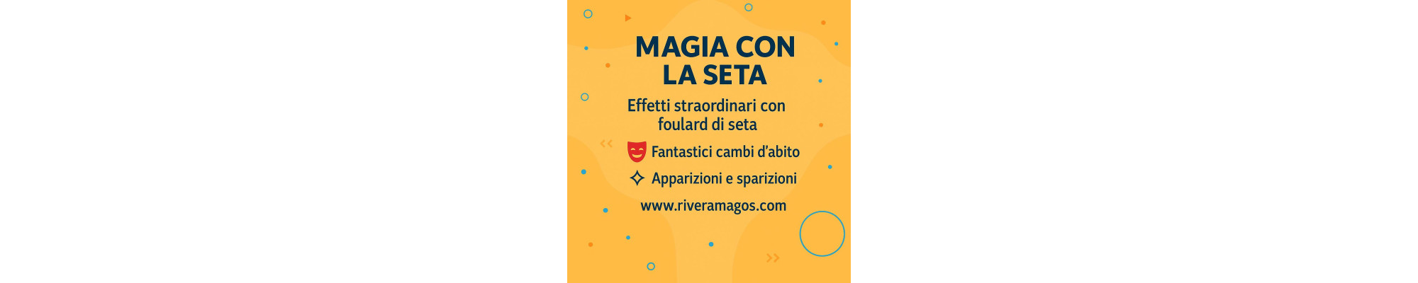 MAGIA CON LA SETA